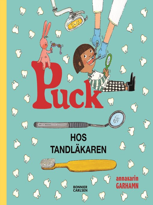 Title details for Puck hos tandläkaren by Anna-Karin Garhamn - Available